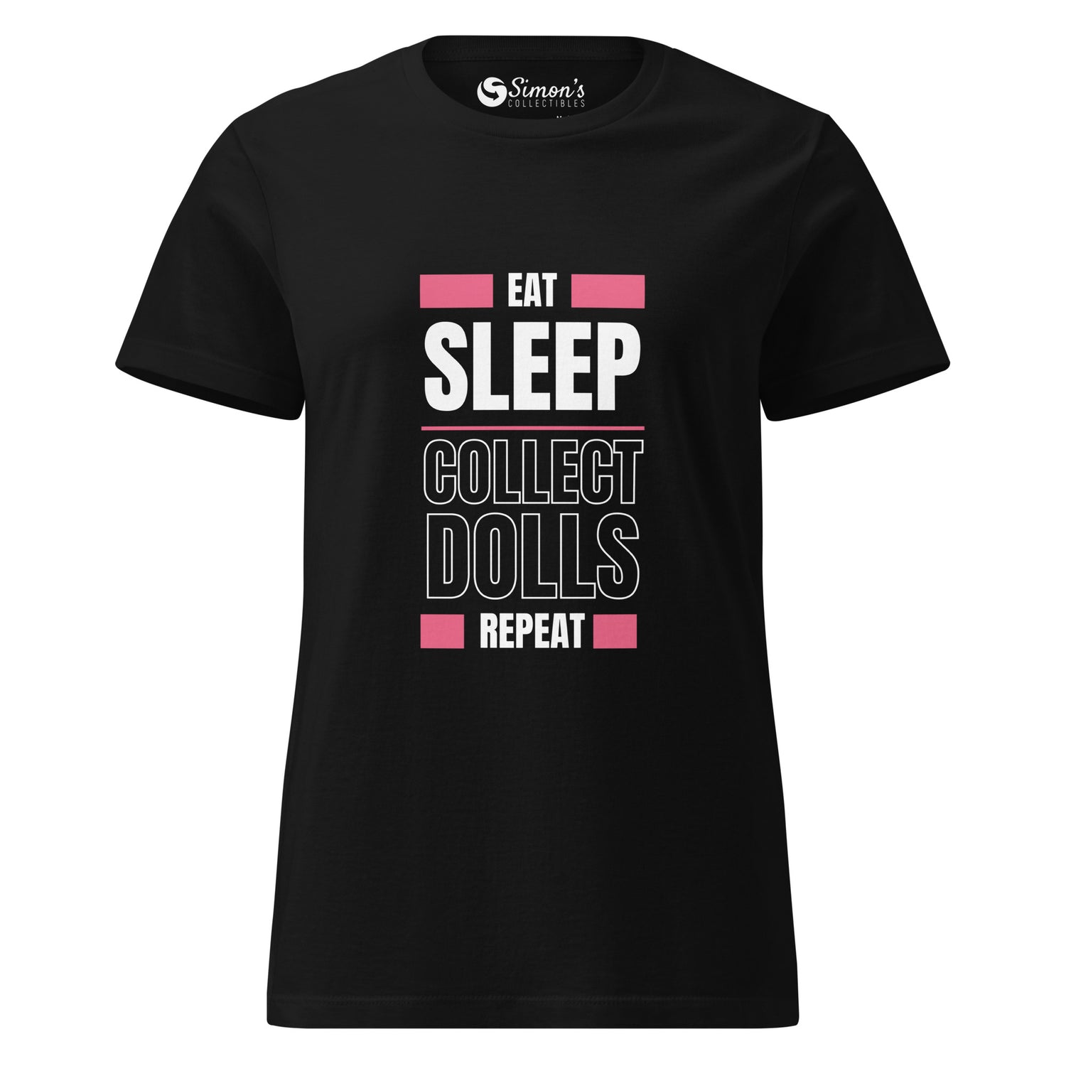 "Eat Sleep Collect Dolls Repeat" Collector's Comfort Tee - Premium Cotton Semi-Fitted Women's T-Shirt