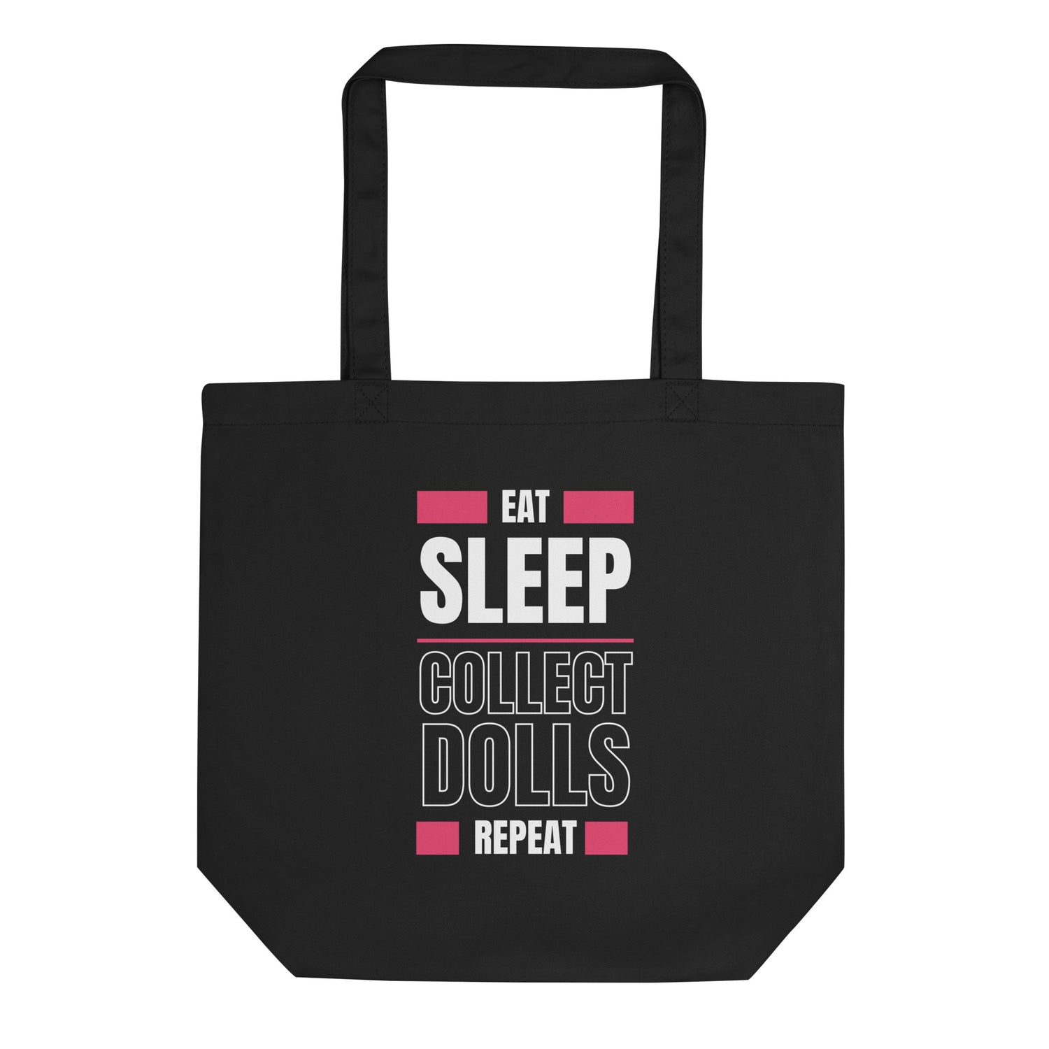 "Eat Sleep Play Dolls Repeat" Eco-Friendly Collector's Tote - Simon's Collectibles Exclusive