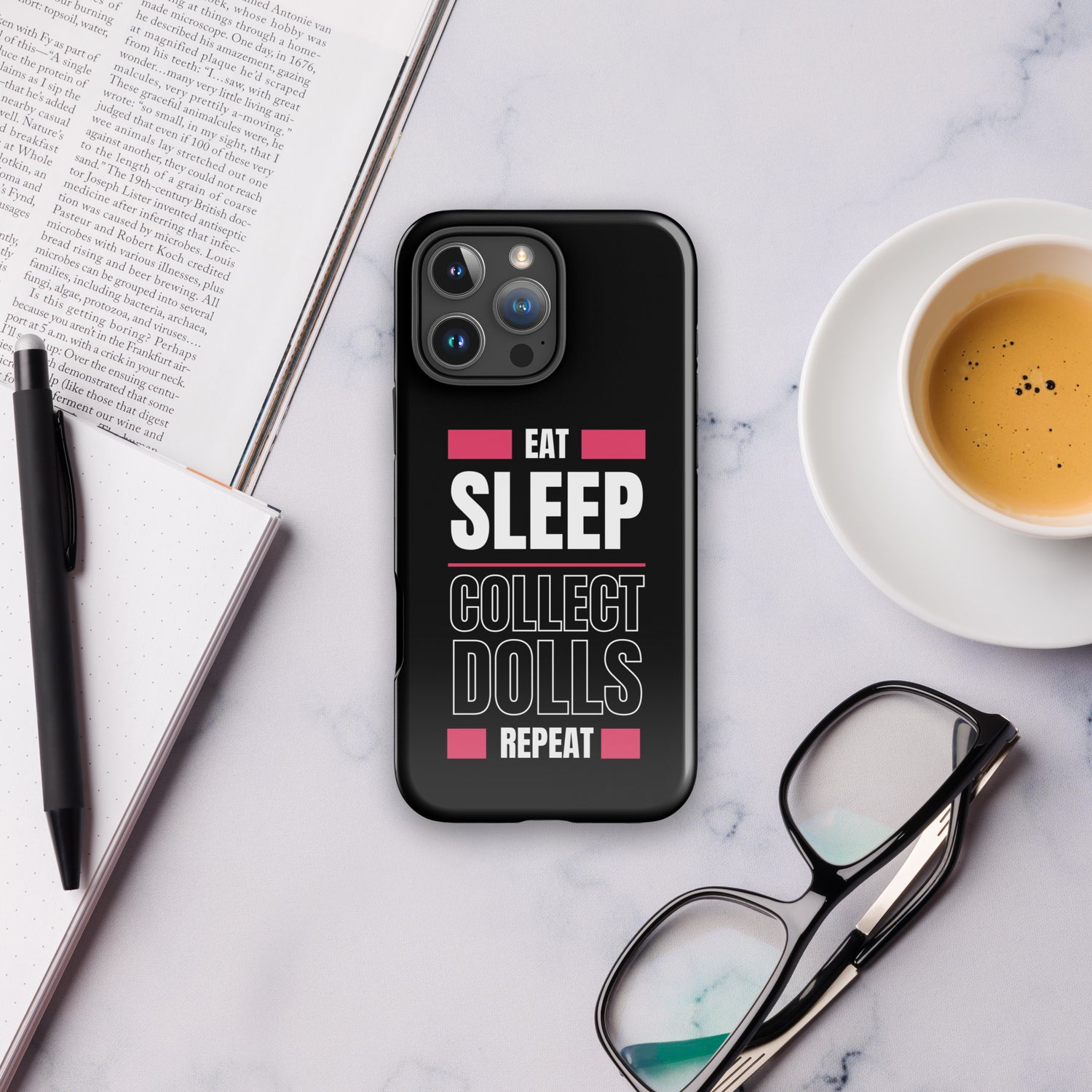 "Eat Sleep Play Dolls Repeat" Collector's Tough Phone Case - Simon's Collectibles Exclusive