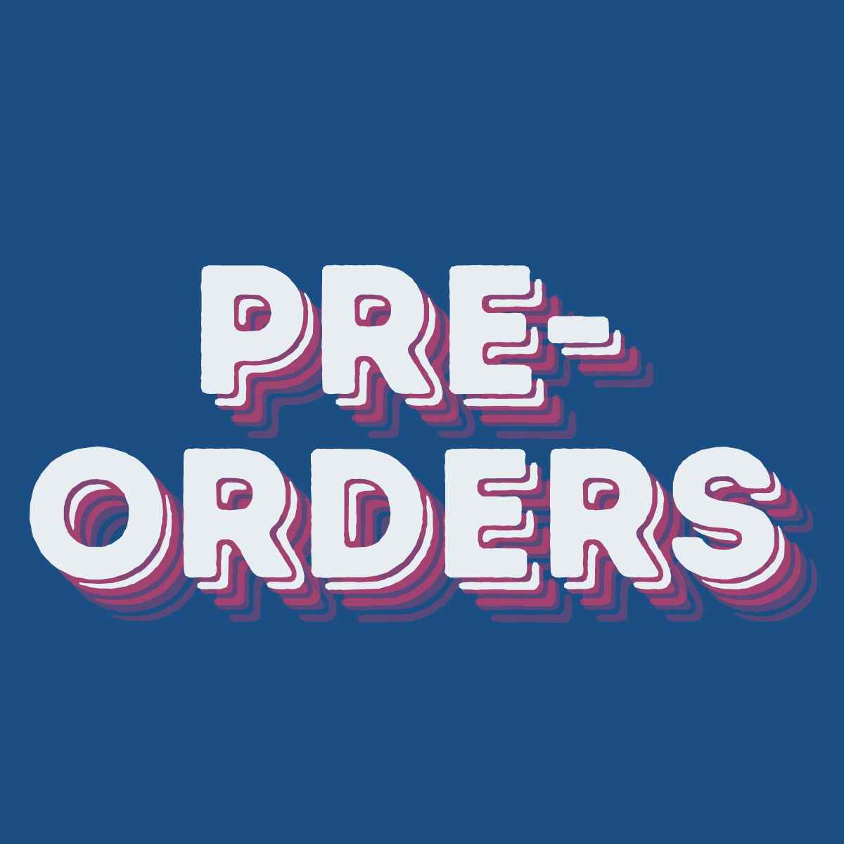 Pre-orders