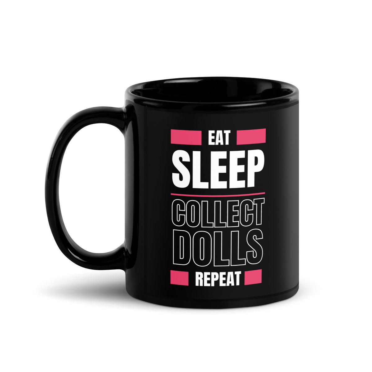 "Eat Sleep Play Dolls Repeat" Collector's Mug - Simon's Collectibles Exclusive