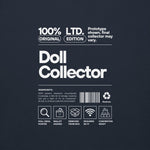 'Doll Collector' Product Label Design Unisex Premium Sweatshirt for Adult Collectors - Simon's Collectibles
