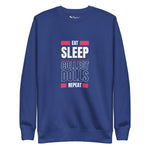 "Eat Sleep Play Dolls Repeat" Collector's Edition Unisex Premium Sweatshirt - Simon's Collectibles