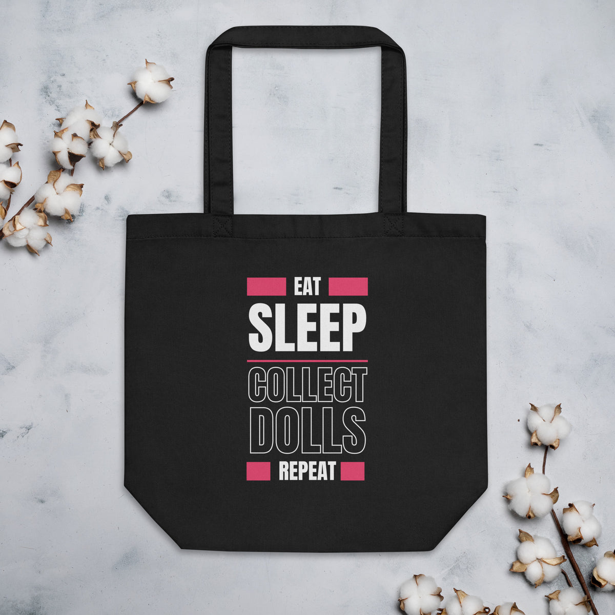 "Eat Sleep Play Dolls Repeat" Eco-Friendly Collector's Tote - Simon's Collectibles Exclusive