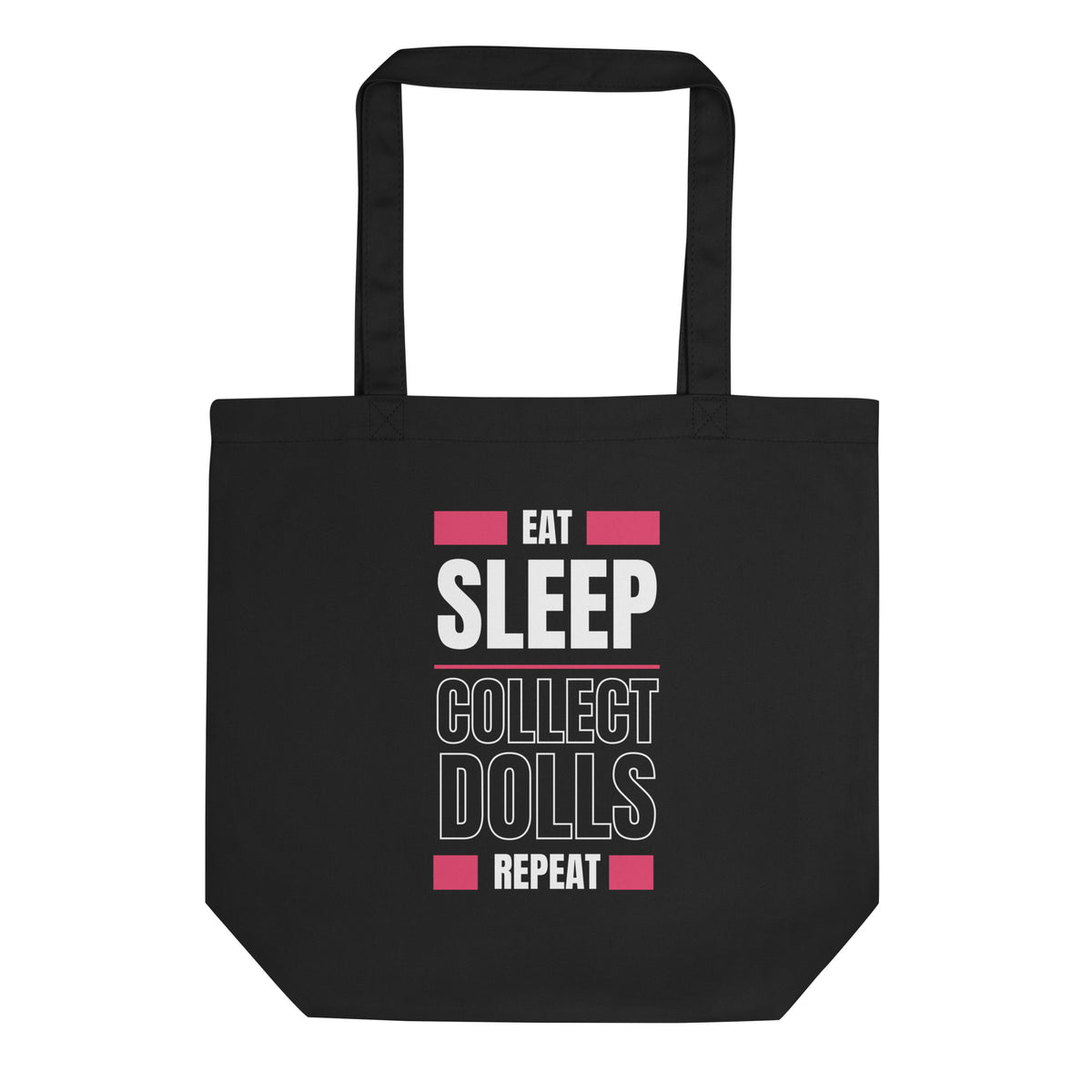 "Eat Sleep Play Dolls Repeat" Eco-Friendly Collector's Tote - Simon's Collectibles Exclusive