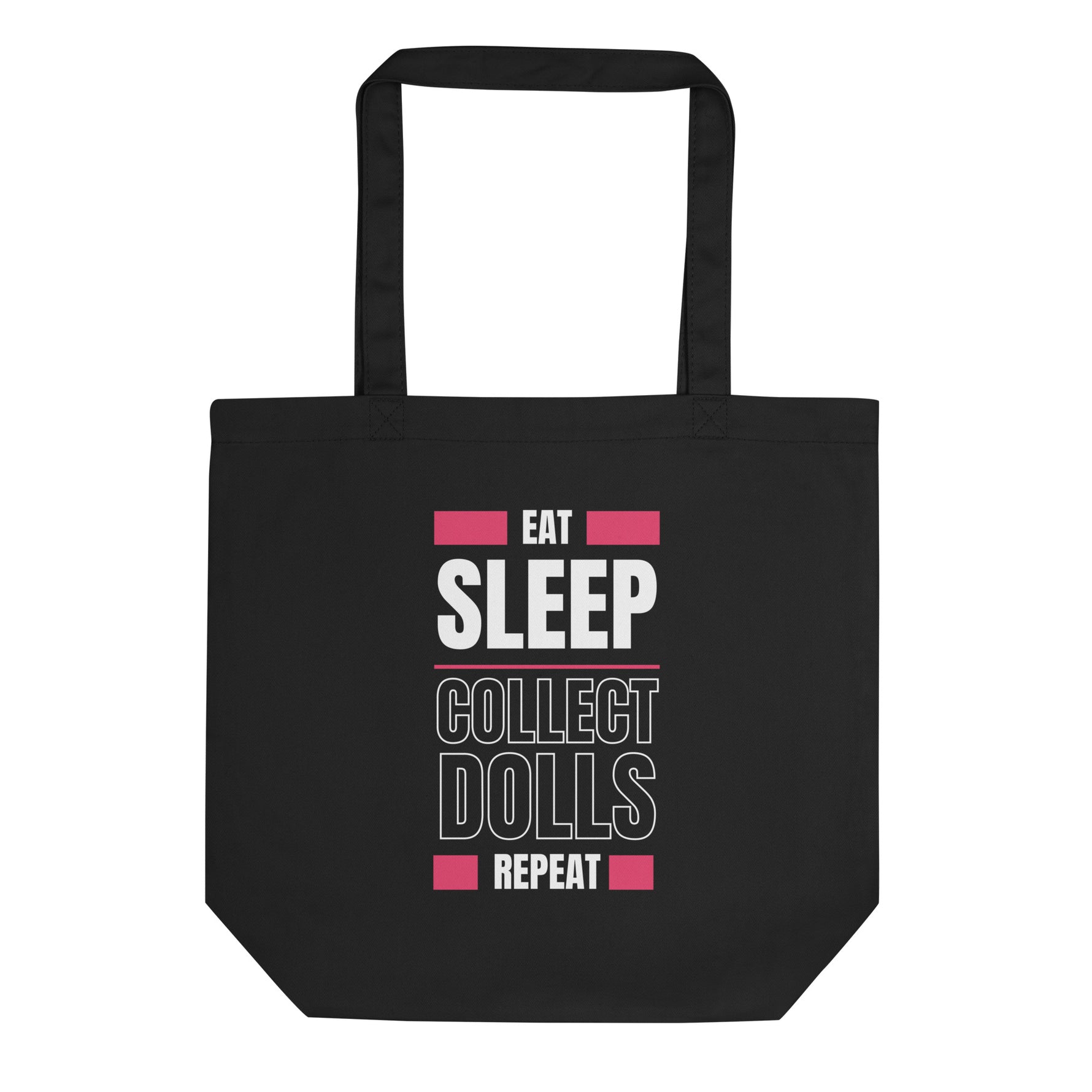 "Eat Sleep Play Dolls Repeat" Eco-Friendly Collector's Tote - Simon's Collectibles Exclusive