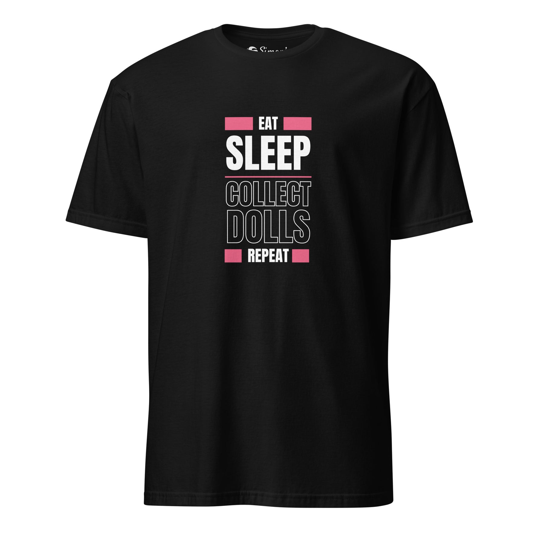 Black t-shirt with 'Eat Sleep Collect Dolls Repeat' text design on a white background. 'Eat Sleep Collect Dolls Repeat' Collector's Short-Sleeve Unisex T-Shirt