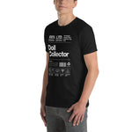 Person wearing a black t-shirt with white text and graphics on a white background. 'Doll Collector' Product Label Design Short-Sleeve Unisex T-Shirt