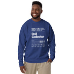 'Doll Collector' Product Label Design Unisex Premium Sweatshirt for Adult Collectors