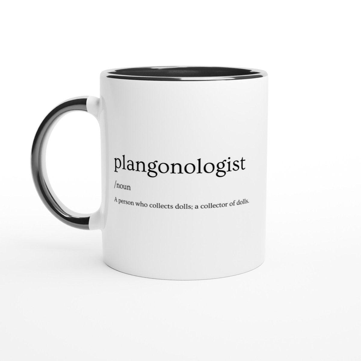 'Plangonologist' Definition 11oz Ceramic Mug - Doll Collector by Simon's Collectibles in the at Mugs section at Simon's Collectibles based in the UK.